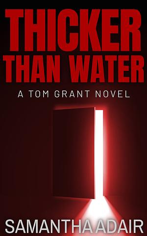 Thicker Than Water by Samantha Adair