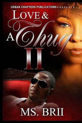 Love And A Thug 2 by Brii