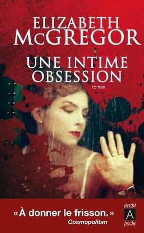 Une intime obsession by Elizabeth McGregor