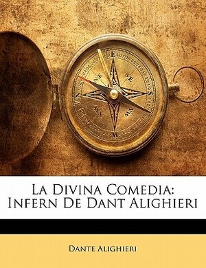 La Divina Comedia: Infern de Dant Alighieri by Dante Alighieri