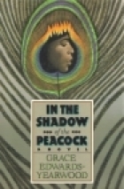 In the Shadow of the Peacock by Grace F. Edwards