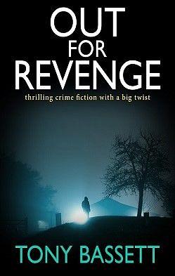 Out for Revenge  by Tony Bassett