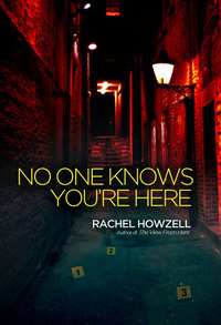 No One Knows You're Here by Rachel Howzell Hall