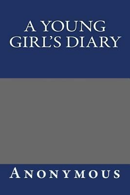 A Young Girl's Diary by 