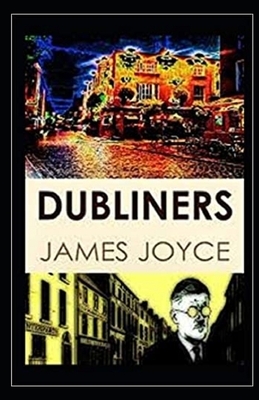 Dubliners Illustrated by James Joyce