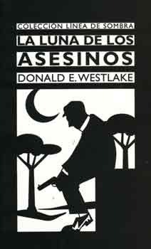 La Luna de Los Asesinos by Richard Stark