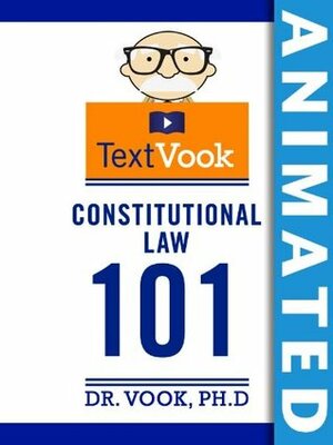 Constitutional Law 101: The Animated TextVook by Charles River Editors, Vook