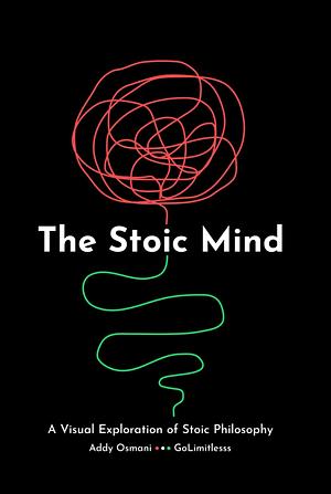 The Stoic Mind  by Addy Osmani