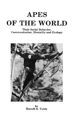 Apes of the World by Russell H. Tuttle