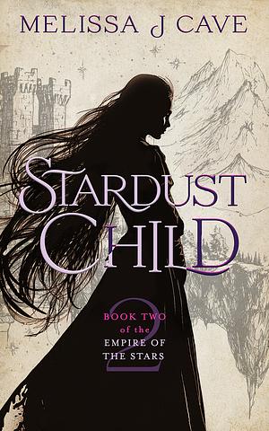 Stardust Child by Melissa Cave