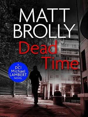 Dead Time by Matt Brolly