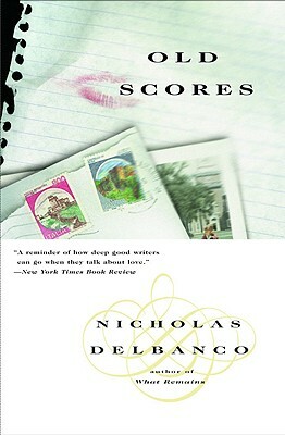 Old Scores by Nicholas Delbanco