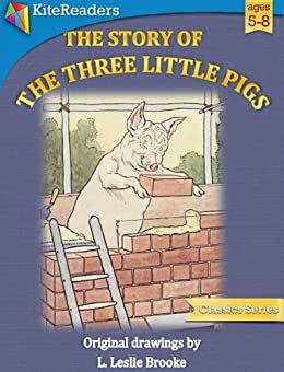 KiteReaders Classics - The Story of The Three Little Pigs by Jacob Grimm, Kite Readers
