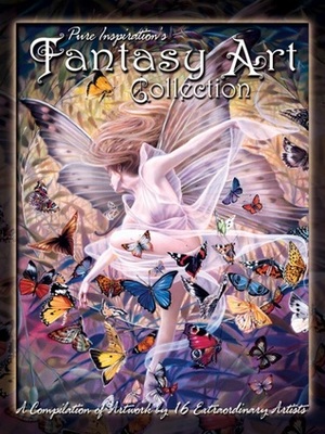 Fantasy Art Collection: Pure Inspiration's by Jasmine Becket-Griffith, Tom Cross, Sue Miller, Josephine Wall, Kinuko Y. Craft, Priscilla Hernandez, Sherri Baldy, Sara Butcher, Molly Harrison, Robert Becker, Linda Ravenscroft, Jody Bergsma, Myrea Petit, Vivki Visconti-Tilley, Christine Von Lossberg