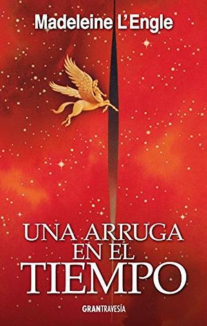 Una arruga en el tiempo by Madeleine L'Engle