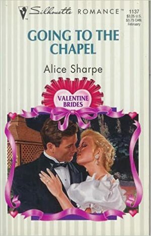 Going To The Chapel by Alice Sharpe