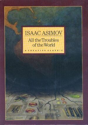 All the Troubles of the World by Isaac Asimov, Gary Kelley