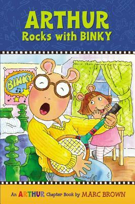 Arthur Rocks with BINKY by Marc Brown