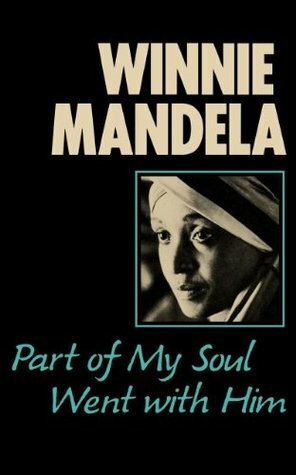 Part of My Soul Went with Him by Mary Benson, Anne Benjamin, Winnie Mandela