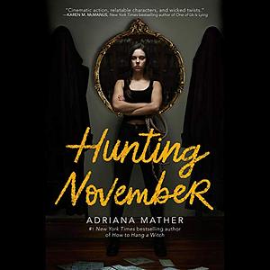 Hunting November by Adriana Mather, Adriana Mather