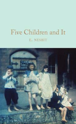 Five Children and It by E. Nesbit