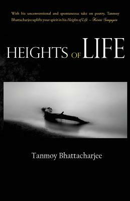 Heights of Life by Tanmoy Bhattacharjee