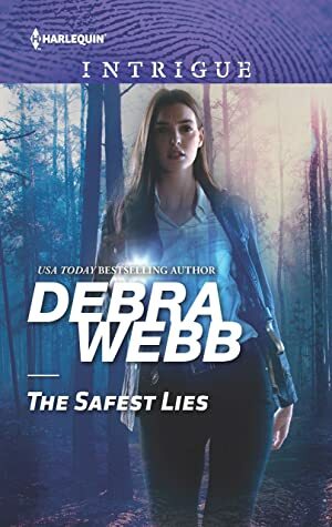 The Safest Lies by Debra Webb