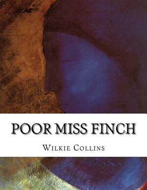 Poor Miss Finch by Wilkie Collins