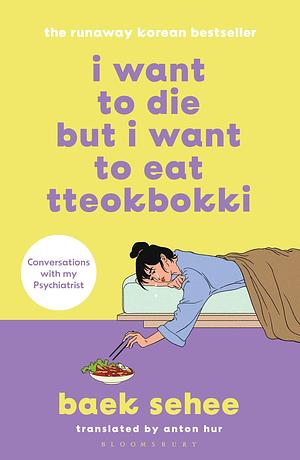 i want to die but i want to eat tteokbokki by Baek Se-hee
