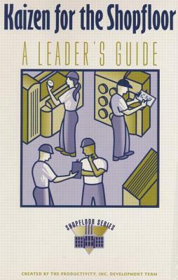 Kaizen for the Shopfloor Leaders Guide by Productivity Press Development Team