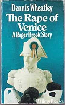 The Rape of Venice by Dennis Wheatley