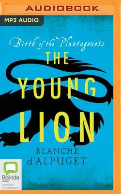 The Young Lion by Blanche d'Alpuget