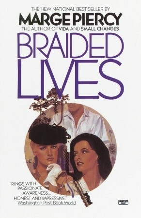 Braided Lives by Marge Piercy