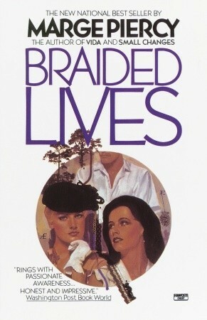 Braided Lives by Marge Piercy