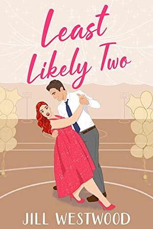 Least Likely Two by Jill Westwood