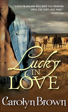 Lucky in Love by Carolyn Brown