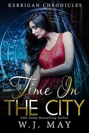 Time in the City (Kerrigan Chronicles #5) by W.J. May