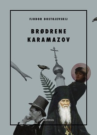 Brødrene Karamazov by Fyodor Dostoevsky