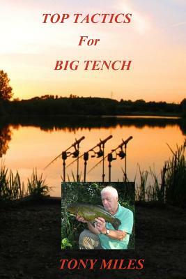 Top Tactics for Big Tench by Tony Miles