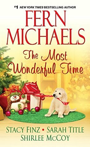 The Most Wonderful Time by Shirlee McCoy, Sarah Title, Stacy Finz, Fern Michaels