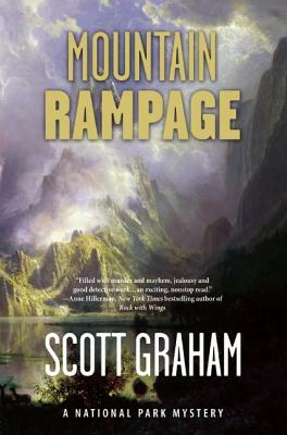Mountain Rampage: A National Park Mystery by Scott Graham