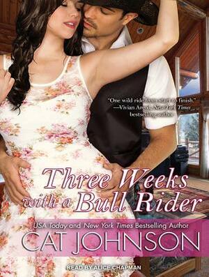 Three Weeks with a Bull Rider by Cat Johnson