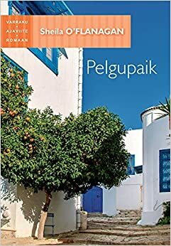 Pelgupaik by Sheila O'Flanagan