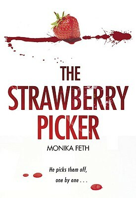 The Strawberry Picker by Monika Feth