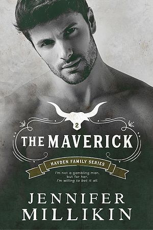 The Maverick by Jennifer Millikin