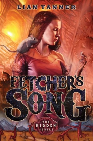 Fetcher's Song by Lian Tanner