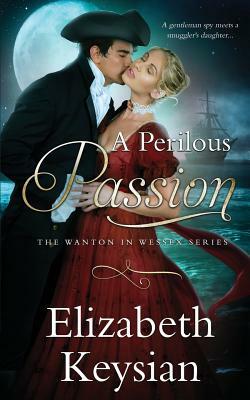 A Perilous Passion by Elizabeth Keysian