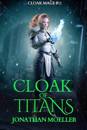 Cloak of Titans by Jonathan Moeller