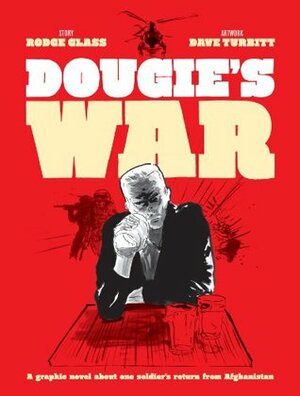 Dougie's War by Rodge Glass, Dave Turbitt