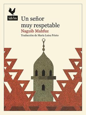 Un señor muy respetable by Naguib Mahfouz